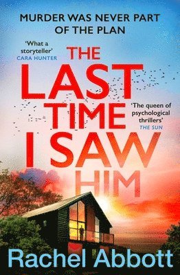 Rachel Abbott - Last Time I Saw Him, Häftad