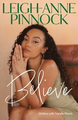 Leigh-Anne Pinnock - Believe, Häftad