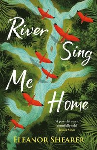 bokomslag Shearer, E: River Sing Me Home