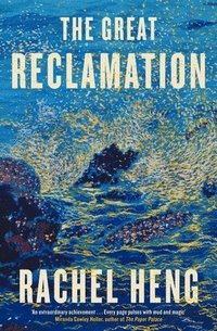 bokomslag Heng, R: Great Reclamation