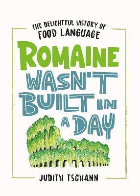 bokomslag Romaine Wasn't Built in a Day