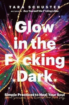 Glow in the F*cking Dark 1