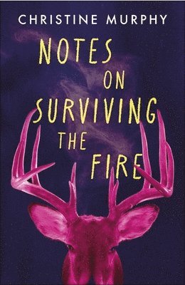 bokomslag Notes on Surviving the Fire