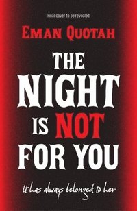 bokomslag The Night is Not For You
