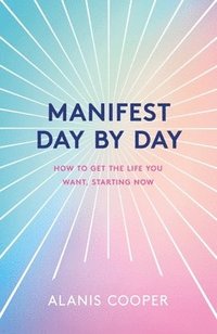 bokomslag Manifest Day by Day
