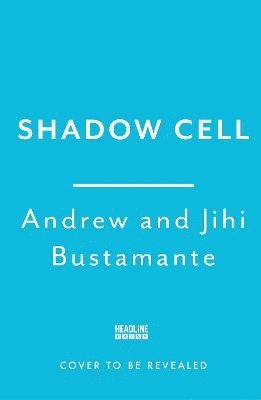 Andrew Bustamante, Jihi Bustamante - Shadow Cell, Inbunden