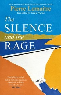 bokomslag Silence and the Rage