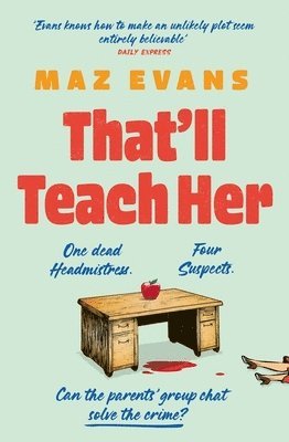 Maz Evans - That'll Teach Her, Häftad