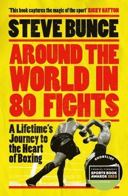 Steve Bunce - Around the World in 80 Fights, Häftad