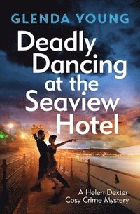 bokomslag Deadly Dancing at the Seaview Hotel
