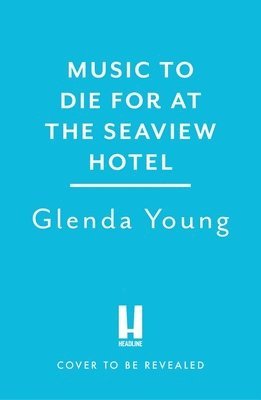 Glenda Young - Music to Die For at the Seaview Hotel, Häftad. Tillgänglighet: Kommande