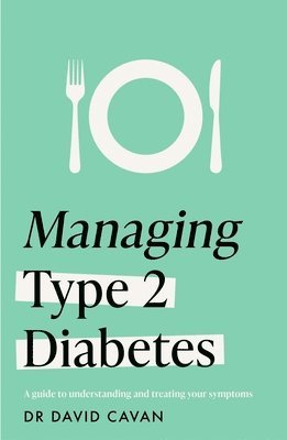 bokomslag Managing Type 2 Diabetes (Headline Health Series)