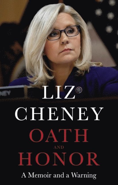 Oath And Honor: The Explosive Inside Story From The Most Senior Republican To Stand Up To Donald Trump 1