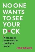bokomslag Davies, J: No One Wants to See Your D*ck