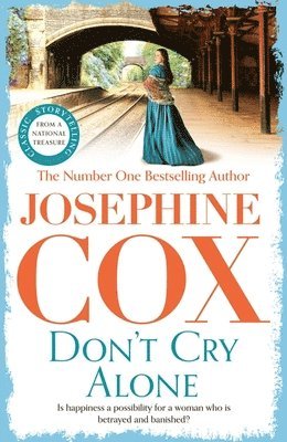 Josephine Cox - Don't Cry Alone, Häftad
