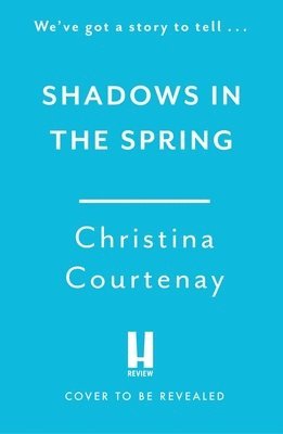 Shadows in the Spring 1