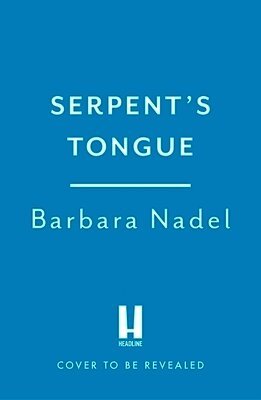 Barbara Nadel - Serpent's Tongue (Ikmen Mystery 28), Inbunden