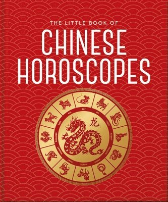 OH, Oh - Little Book of Chinese Horoscopes, Inbunden
