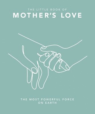 OH, Oh - Little Book of Mother's Love, Inbunden