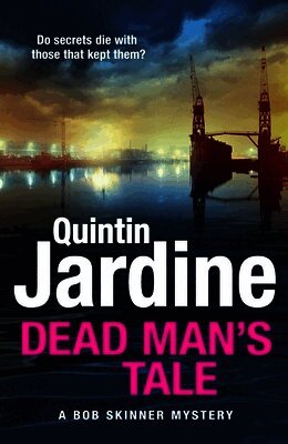Quintin Jardine - Dead Man’s Tale, Inbunden