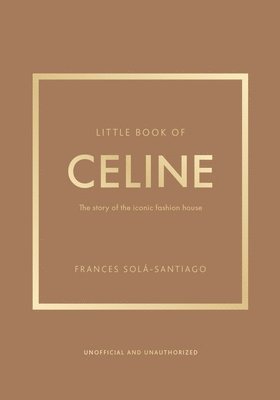 Frances Solá-Santiago - Little Book of Celine, Inbunden