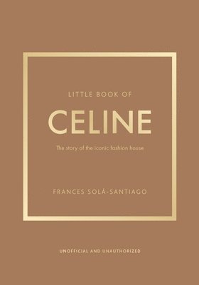 Frances Solá-Santiago, Frances Sola-Santiago - Little Book of Celine, Inbunden