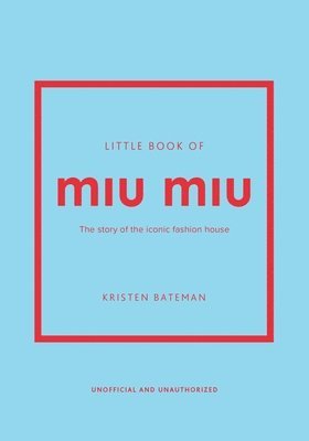 Kristen Bateman - Little Book of Miu Miu, Inbunden