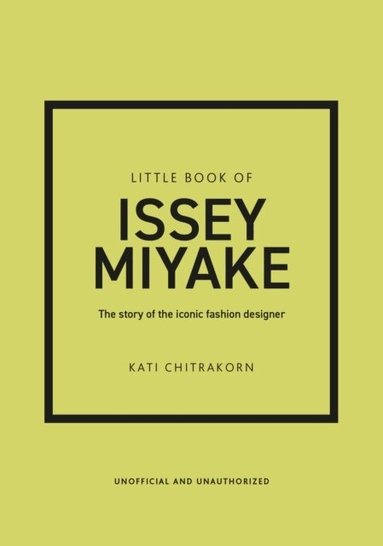 Kati Chitrakorn - Little Book of Issey Miyake, Inbunden