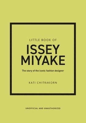 Kati Chitrakorn - Little Book of Issey Miyake, Inbunden