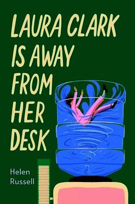 Helen Russell - Laura Clark Is Away from Her Desk, Inbunden
