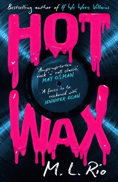 M. L. Rio - HOT WAX, Inbunden