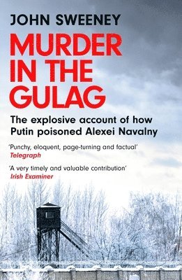 John Sweeney - Murder in the Gulag, Häftad