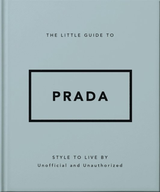 OH, Oh, Orange Hippo! - Little Guide to Prada, Inbunden
