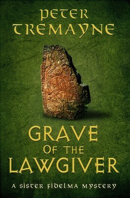 Peter Tremayne - Grave of the Lawgiver, Häftad