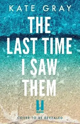 Kate Gray - Last Time I Saw Them, Häftad. Tillgänglighet: Kommande