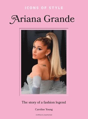 bokomslag Icons of Style: Ariana Grande