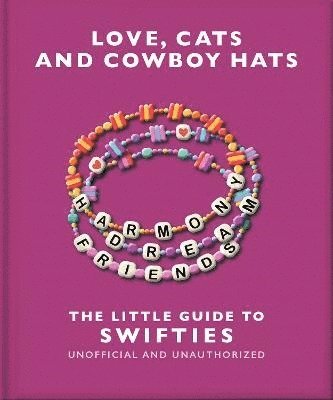 bokomslag Love, Cats and Cowboy Hats: The Little Guide to Swifties