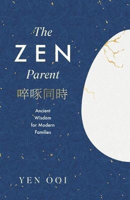 Yen Ooi - Zen Parent, Inbunden