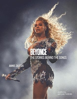 bokomslag Beyonc: The Stories Behind the Songs