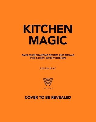 Laura May - Kitchen Magic, Inbunden