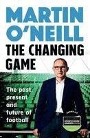 Martin O'Neill - Changing Game, Häftad