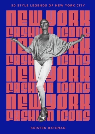 Kristen Bateman - New York Fashion Icons, Inbunden