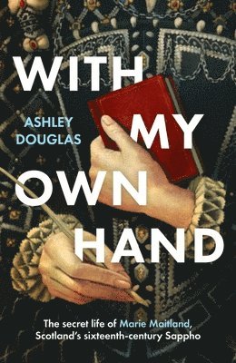 Ashley Douglas - With My Own Hand, Inbunden