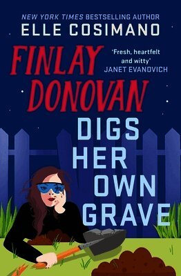 Elle Cosimano - Finlay Donovan Digs Her Own Grave, Häftad