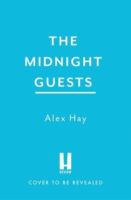 Alex Hay - Midnight Guests, Häftad