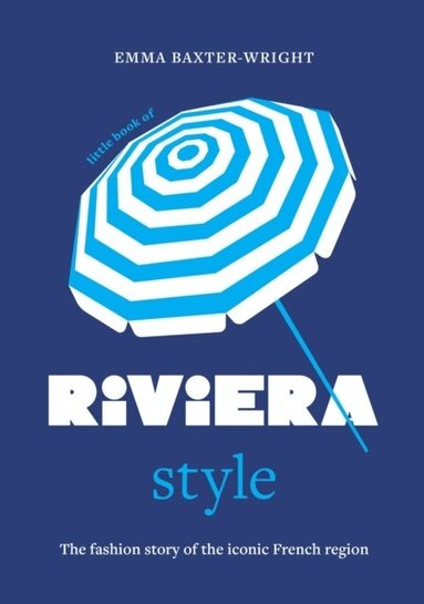 Emma Baxter-Wright - Little Book of Riviera Style, Inbunden
