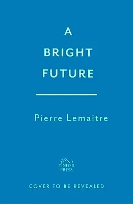 Pierre Lemaitre - Radiant Future, Inbunden. Tillgänglighet: Kommande