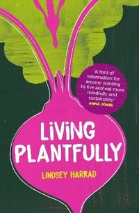 bokomslag Living Plantfully