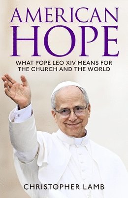 Christopher Lamb - American Hope, Inbunden