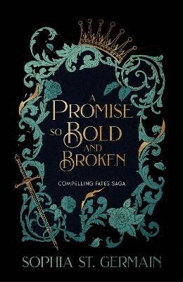 Sophia St. Germain - Promise so Bold and Broken, Häftad